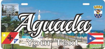 Aguada Puerto Rico License Plate  / Personalized